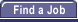 Find a Job